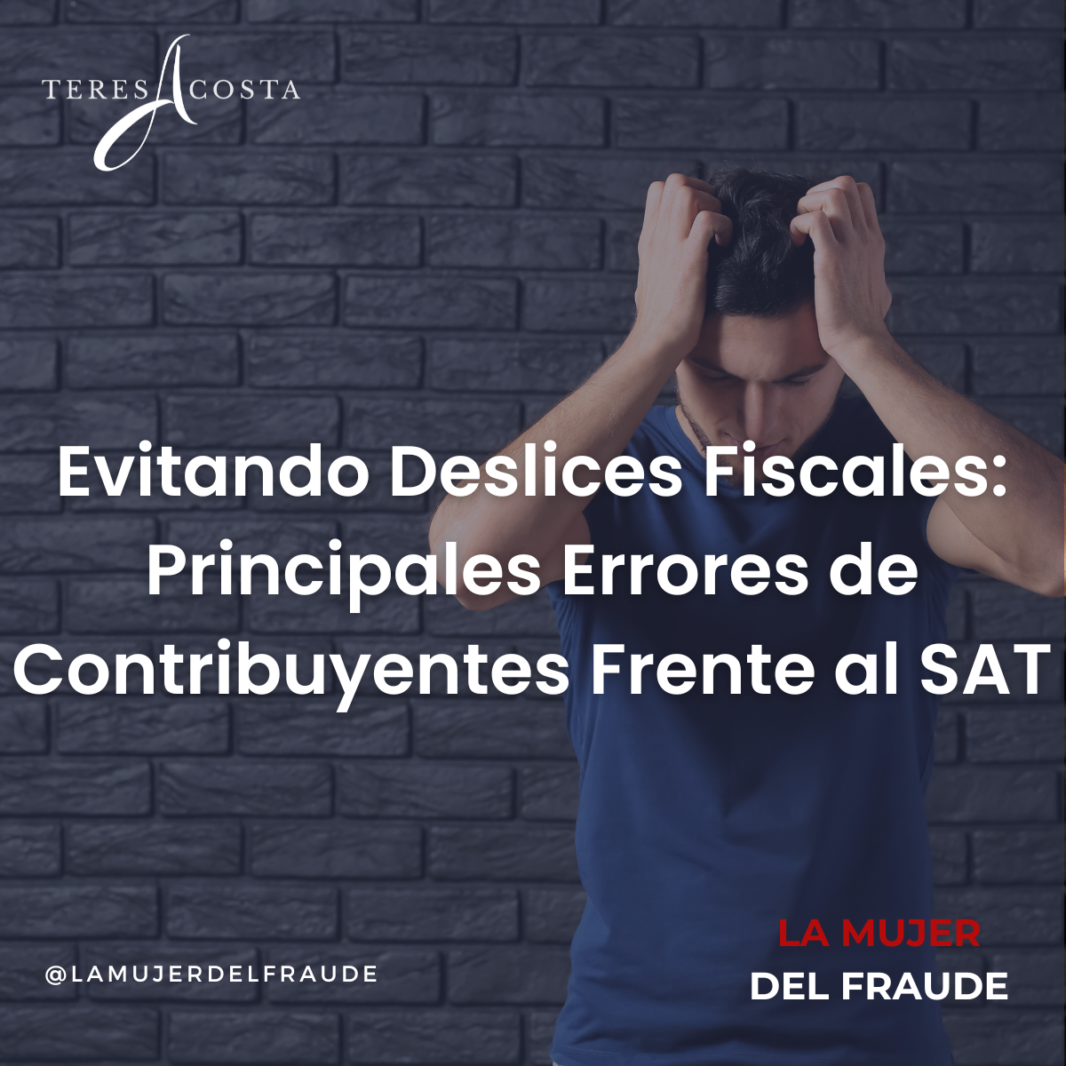Evitando Deslices Fiscales: Principales Errores de Contribuyentes Frente al SAT